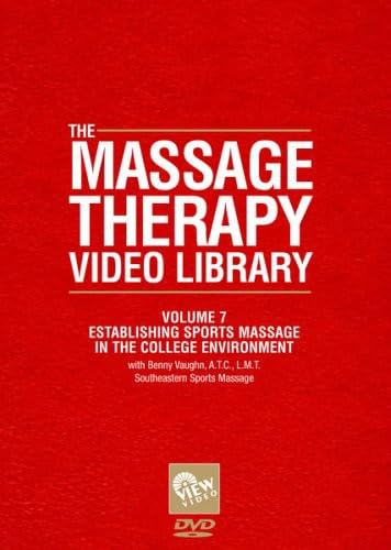 THE MASSAGE THERAPY VIDEO LIBRARY: Vol. 7 – Establishing Sports Massage in the College Environment