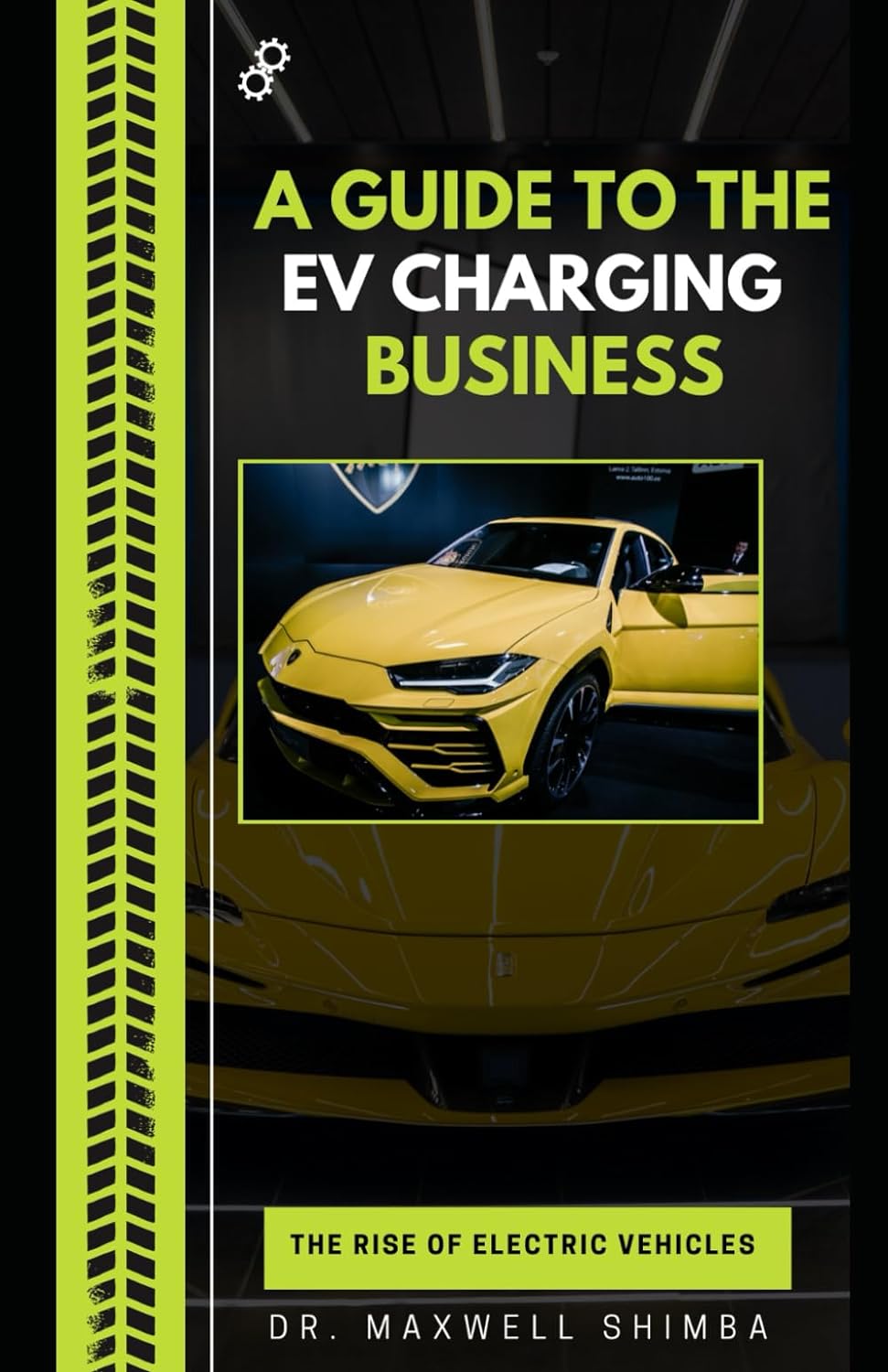 A Guide to the EV Charging Business: The Rise of Electric Vehicles